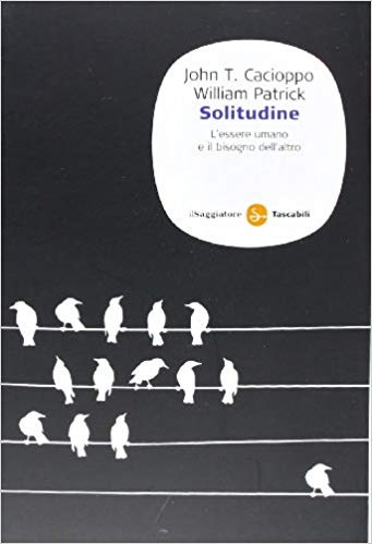 copertina libro Solitudine - L'essere umano e il bisogno dell'altro di John T.Cacioppo